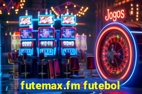 futemax.fm futebol